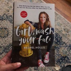 Girl, Wash Your Face by Rachel Hollis